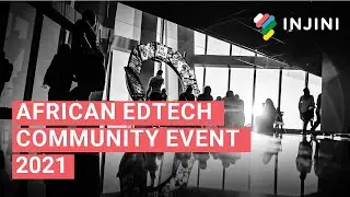 AFRICAN EDTECH COMMUNITY EVENT 2021