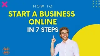 Start an Online Business FROM SCRATCH - My 7 EASY STEPS