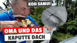 Oma und das kaputte Dach auf Koh Samui in Thailand