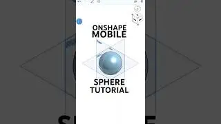 Sphere Tutorial - Onshape Mobile Version #onshape #onshapemobile #cad
