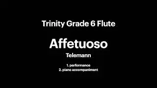 Trinity grade 6 flute: Affetuoso by Telemann