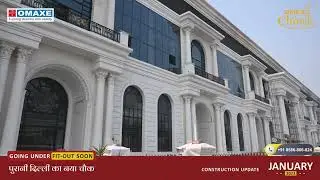 Omaxe Chandni Chowk - Construction Update Jan 2023