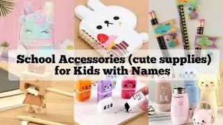 School Essentials for Kids with Names | School Supplies || Stylin' Net