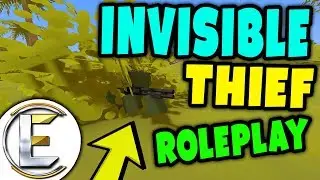 Unturned - INVISIBLE THIEF RP | They can't even see me Muhaha | Bandit Life ( Roleplay )