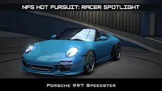 #NFSHotPursuit RACER SPOTLIGHT: (997) PORSCHE 911 SPEEDSTER