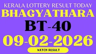 BHAGYATHARA BT-40 KERALA LOTTERY RESULT 9.2.2026