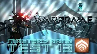 Warframe Mastery Rank Test 13 - is EZ AF with Titania