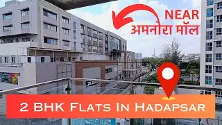 2 BHK Flats in Hadapsar for sale | Near Amanora Mall | Amanora Park Town Hadapsar