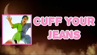 Claud - Cuff Your Jeans (Lyrics)