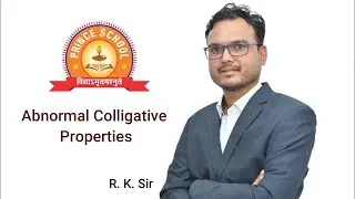Class - XII | Chemistry | Topic -  Abnormal Colligative Properties