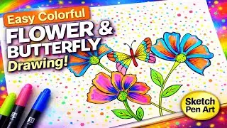 How to Draw Colorful Flowers and Butterfly | Easy Sketch Pen Drawing Step by Step