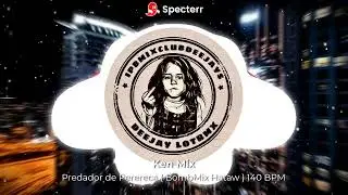 Predator de perereca ( Bomb Mix Hataw ) 140 BPM - Ken Mix