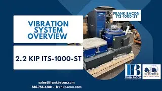 Frank Bacon Premax ITS-1000-ST Vibration System Overview and Set Up Guide