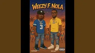 Weezy F. Nola