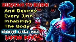 SPIN RUQYAH - DESTROY Djinn, MAGIC THAT LIVE IN ROOMS, HOUSES & BODY