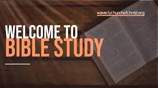 Mid-Week Bible Study, January 14, 2026