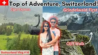 Grindelwald first Switzerland | Eiger Express | The Candid Explorers