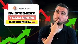 En qué deberías INVERTIR EN COLOMBIA antes de DICIEMBRE