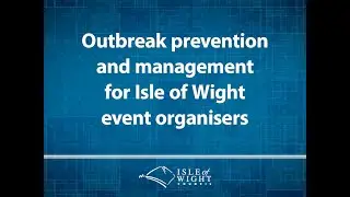 Outbreak prevention and management for Isle of Wight event organisers