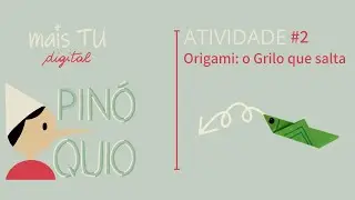 MaisTU Digital | PIN&Oacute;QUIO #2 | Actividade para crian&ccedil;as - Origami