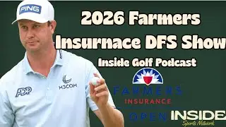 2026 Farmers Insurance Open DFS First Take - PGA Tour DFS Picks - Inside Golf Podcast