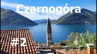 Perast i Mauzoleum #2 - Czarnog&oacute;ra, Zaspani