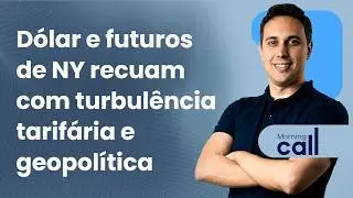 🔴 23/02/26 D&oacute;lar e futuros de NY recuam com turbul&ecirc;ncia tarif&aacute;ria e geopol&iacute;tica | Morning Call