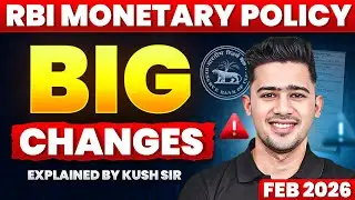 RBI Monetary Policy Feb 2026 | Big Changes and Highlights Explained by Kush Sir