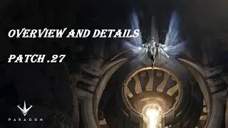Patch .27 Overview and Details | Paragon Patch Preview