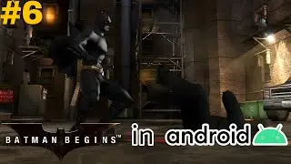 Batman Begins Walkthrough Part 6 in Android | AetherSX2