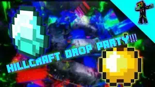 [Hillcraft] Drop party #1