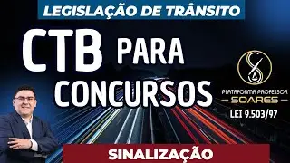 C&oacute;digo de Tr&acirc;nsito Brasileiro - CTB - Sinaliza&ccedil;&atilde;o de Tr&acirc;nsito V - Lei 9.503/97