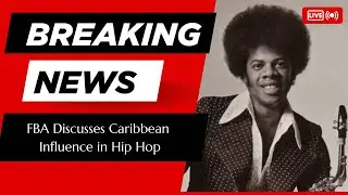 EP9 FBA Discusses Caribbean Influence in Hip Hop