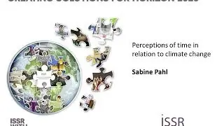 Perceptions of time in relation to climate change -- Sabine Pahl