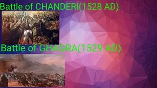 Battle of CHANDERI & GHAGRA