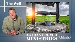 Nathan French: The Well