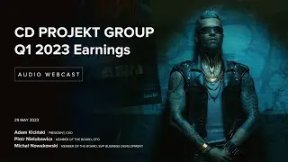 [EN] CD PROJEKT Group Q1 2023 earnings conference - audio webcast