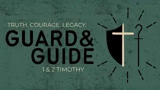 1st Timothy 5 | Guard & Guide: The Church as Family