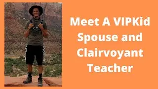 Meet A VIPKid Spouse and Clairvoyant Teacher