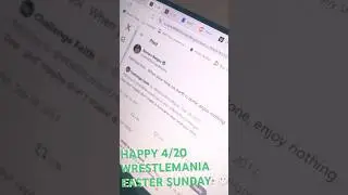 HAPPY 4/20 WRESTLEMANIA EASTER SUNDAY 🌞 #wrestlemania #easter #sunday #420 #holiday #historical #yt
