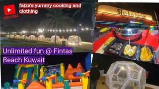 Visit to Fintas Beach Kuwait/Seaside unlimited Fun/New look of Fintas Beach @faizasyummycooking3171 