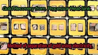 Извлечение золота из/теплоотвод процессора/сколько золота теплоотвод процессора/метод электролиза,