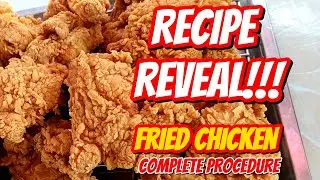 RECIPE REVEAL | FRIED CHICKEN COMPLETE VIDEO TUTORIAL | KANTO FRIED CHICKEN RECIPE