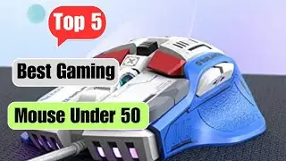 Best gaming mouse under 50 | Top 5 Best Gaming Mice