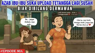 AZAB IBU-IBU SUKA UPLOAD TETANGGA LAGI SUSAH BIAR DIBILANG DERMAWAN  | COCO MEONG EPISODE 80A