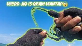 mancing pinggiran pake MICRO JIG 15 GRAM 😱#ultralightfishing