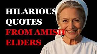 You Won't Believe These Hilarious Quotes from Amish Elders | Fabulous Quotes