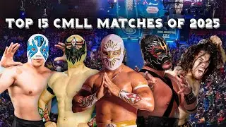 Top 15 CMLL Matches of 2025