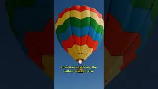 The Secret Behind Hot Air Balloon Flight!