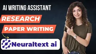AI Writing Assistant for Research Paper Preparation |Neuraltext AI |Review |Research support AI Tool
